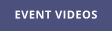 EVENT VIDEOS