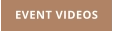 EVENT VIDEOS