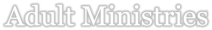 Adult Ministries